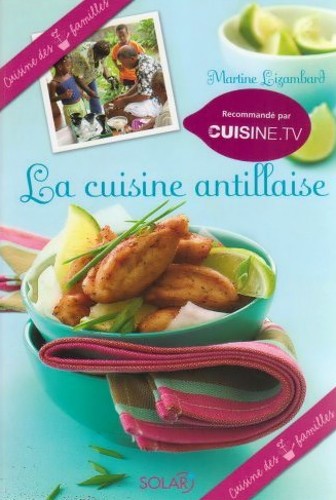 livre de recette la Cuisine Antillaise