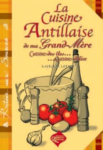 livre de recette la Cuisine Antillaise de ma grand-mère